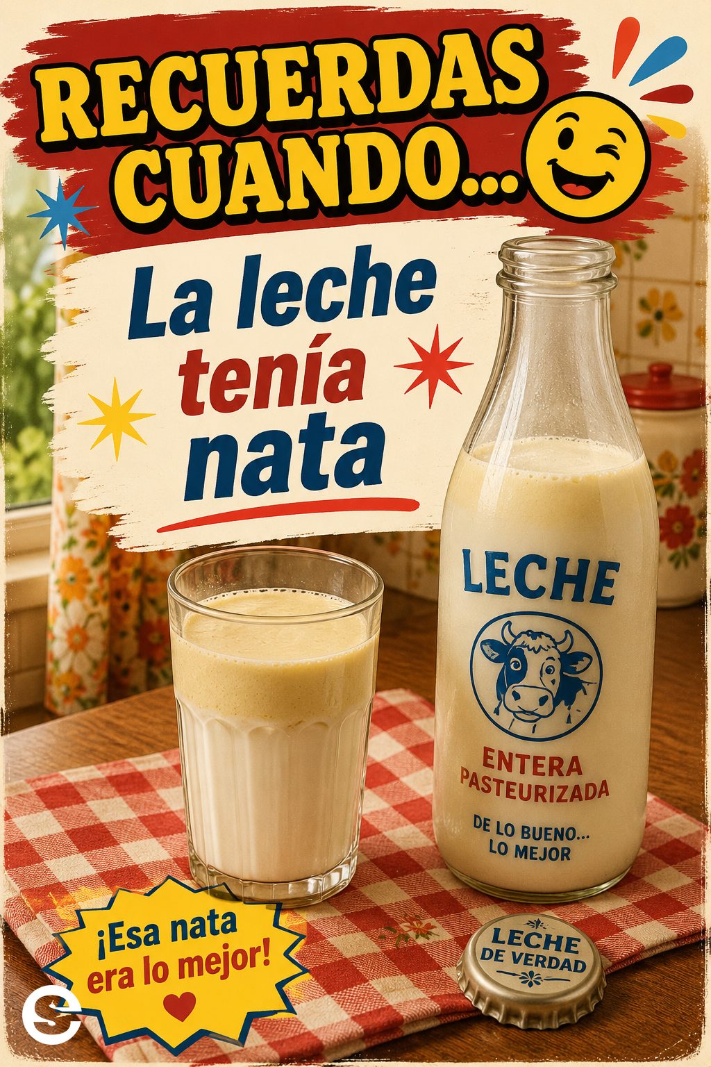 🤝 Recuerdas Cuando😂 🤝 La leche tenía nata.