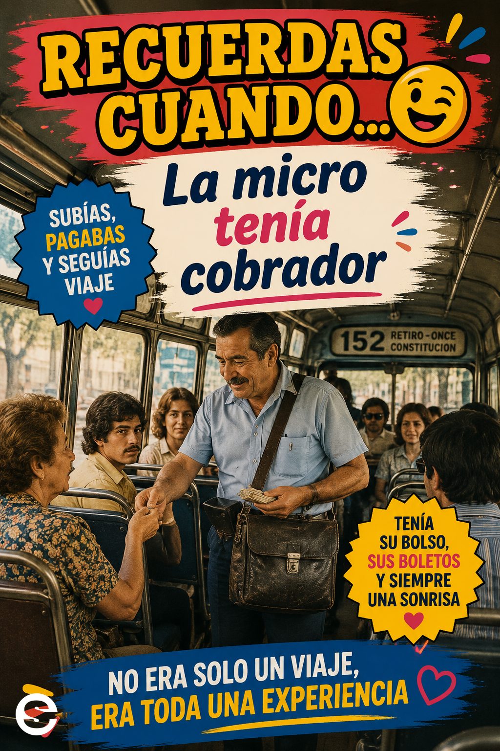 🤝 Recuerdas Cuando😂 🤝 La micro tenía cobrador.