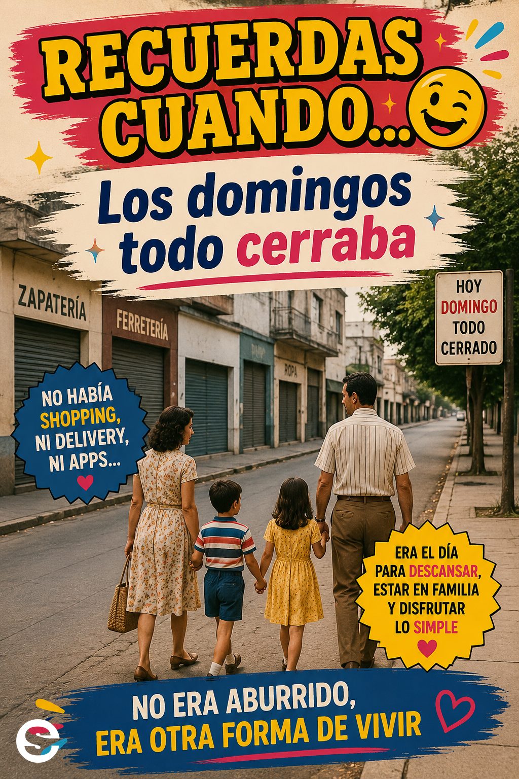 🤝 Recuerdas Cuando😂 🤝 Los domingos todo cerraba.