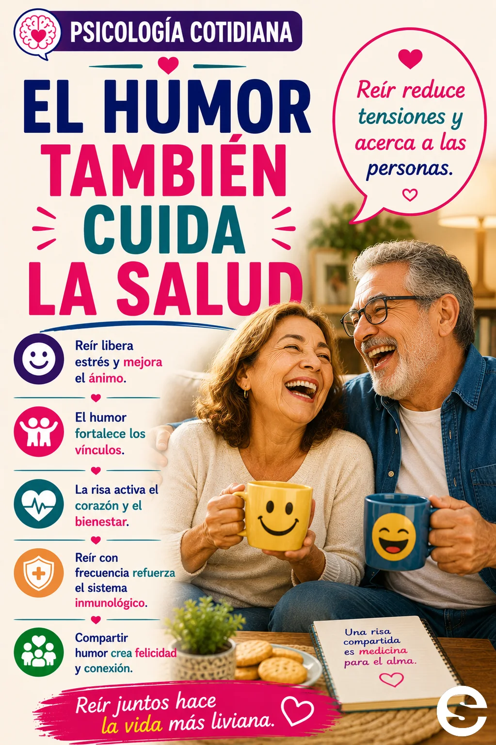 El humor también cuida la salud.