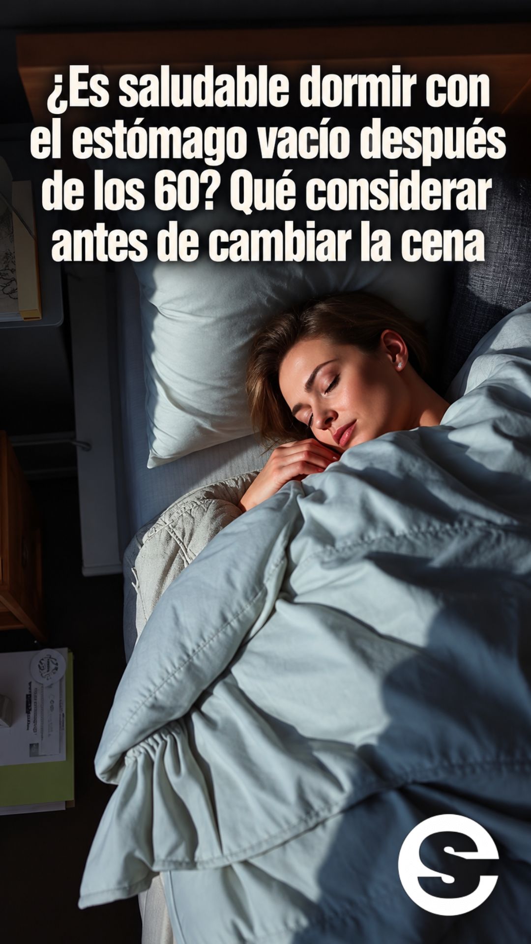 🇪🇸🧘🍎 ¿Es saludable dormir con el estómago vacío después de los 60? Qué considerar antes de cambiar la cena.