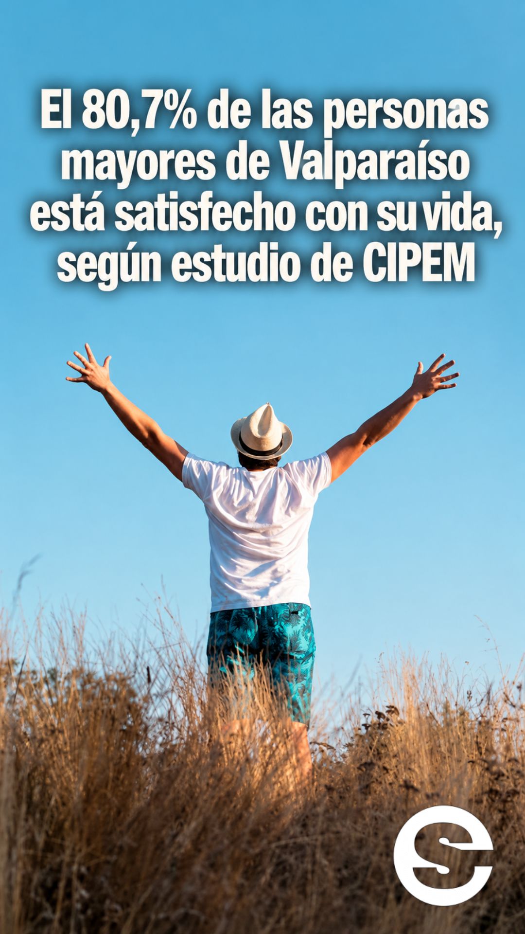 🇨🇱 🧘 💡 El 80,7% de las personas mayores de Valparaíso está satisfecho con su vida, según estudio de CIPEM.