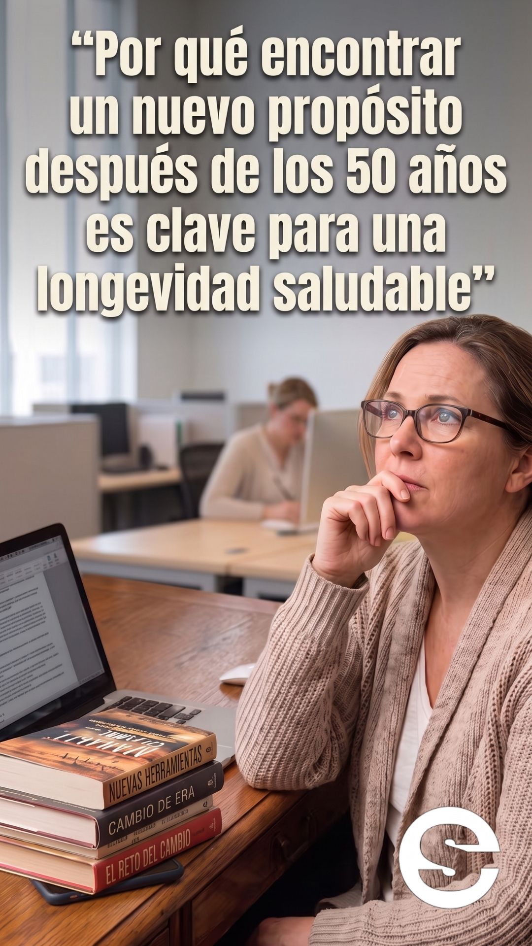 🌐🧘 Por qué encontrar un nuevo propósito después de los 50 años es clave para una longevidad saludable 💡.