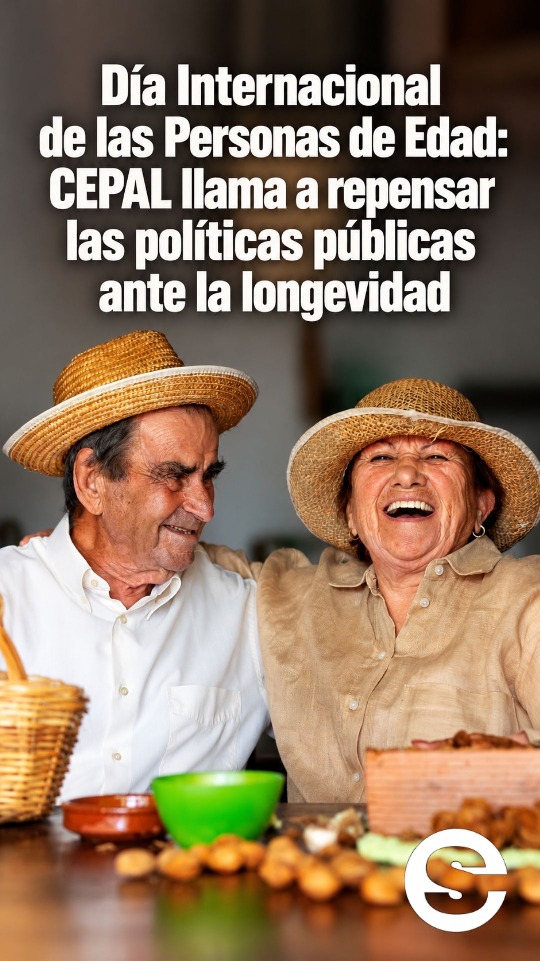 🌎🤝 Día de las Personas de Edad 💬.