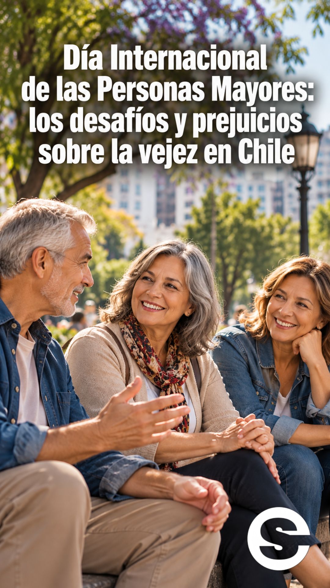 🇨🇱💬 Prejuicios y envejecimiento 📊.