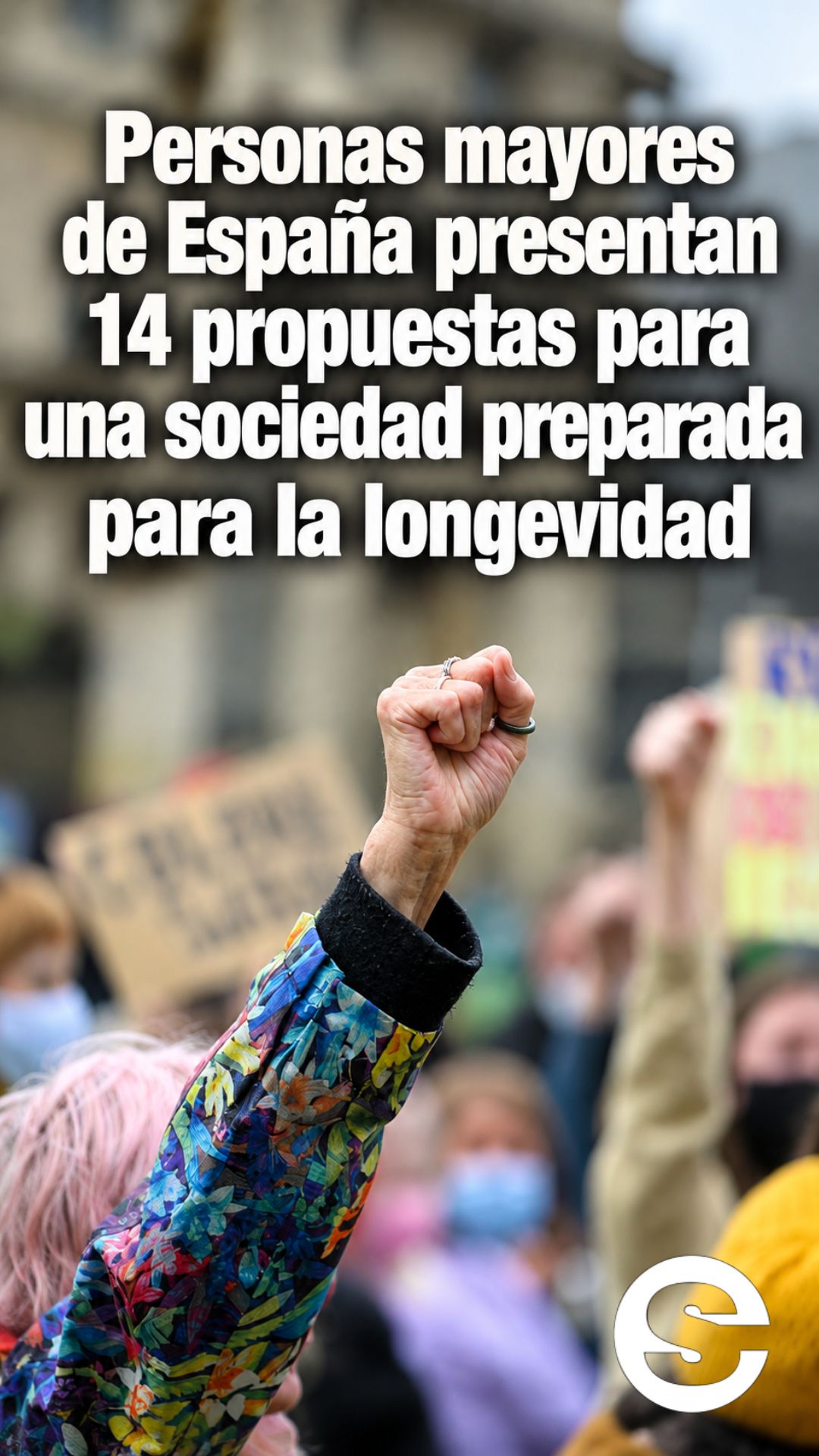 🇪🇸 🤝 Personas mayores de España presentan 14 propuestas para una sociedad preparada para la longevidad.