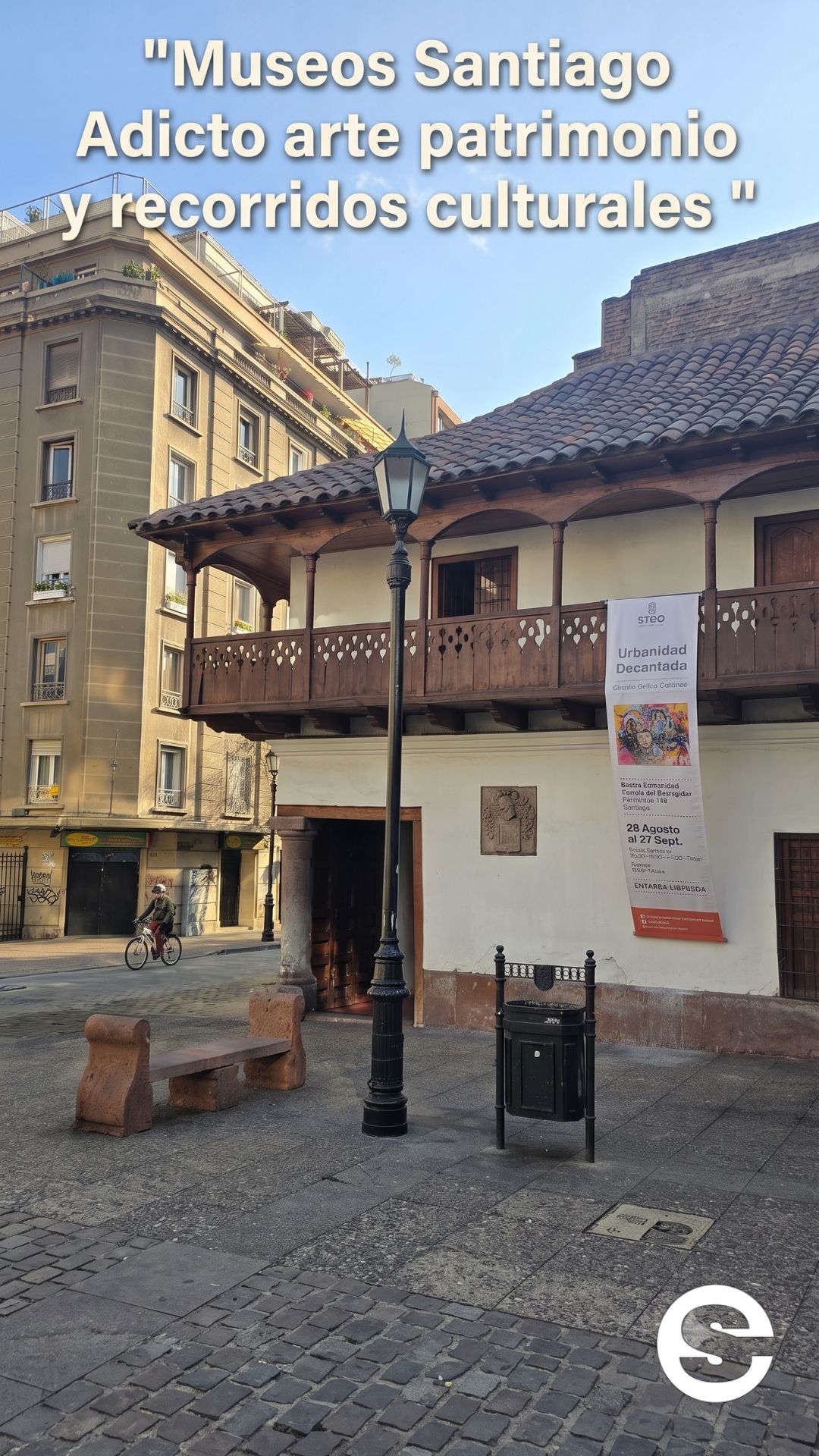 🇨🇱🕊 Museos Santiago Adicto arte patrimonio y recorridos culturales 🎭.