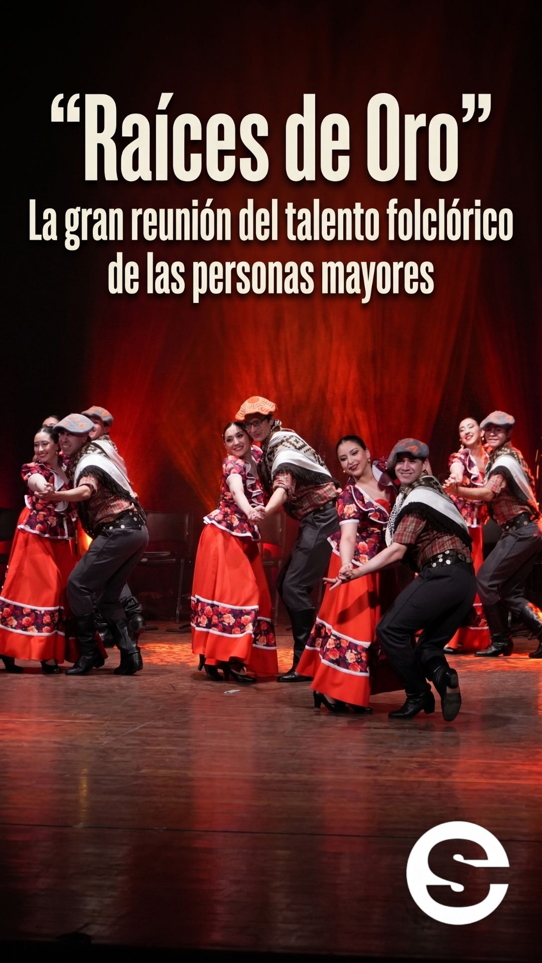 🇨🇱🕊 “Raíces de Oro”: La gran reunión del talento folclórico de las personas mayores 🎭.