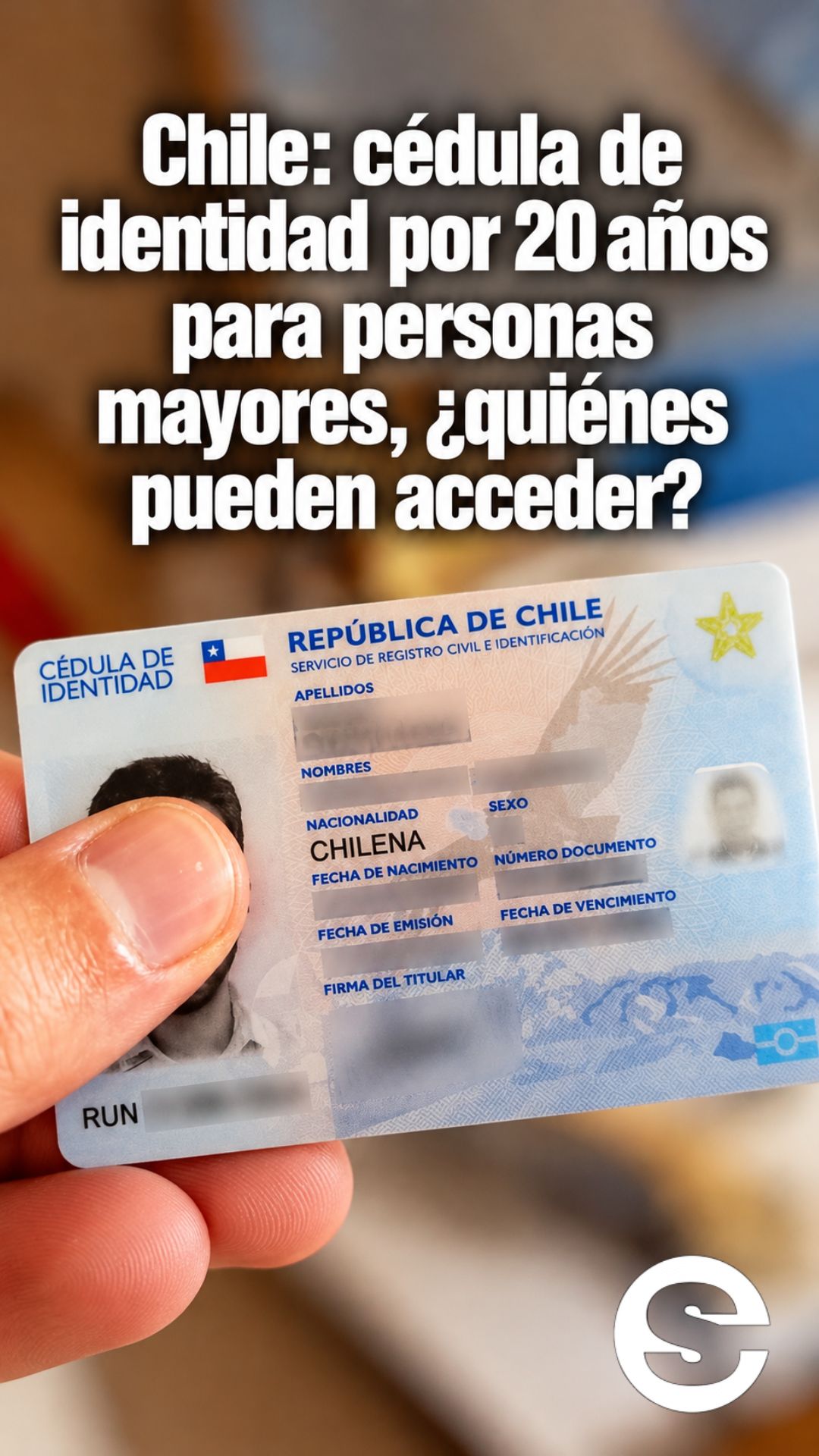 🇨🇱 💳 Chile: cédula de identidad por 20 años para personas mayores, ¿quiénes pueden acceder?.