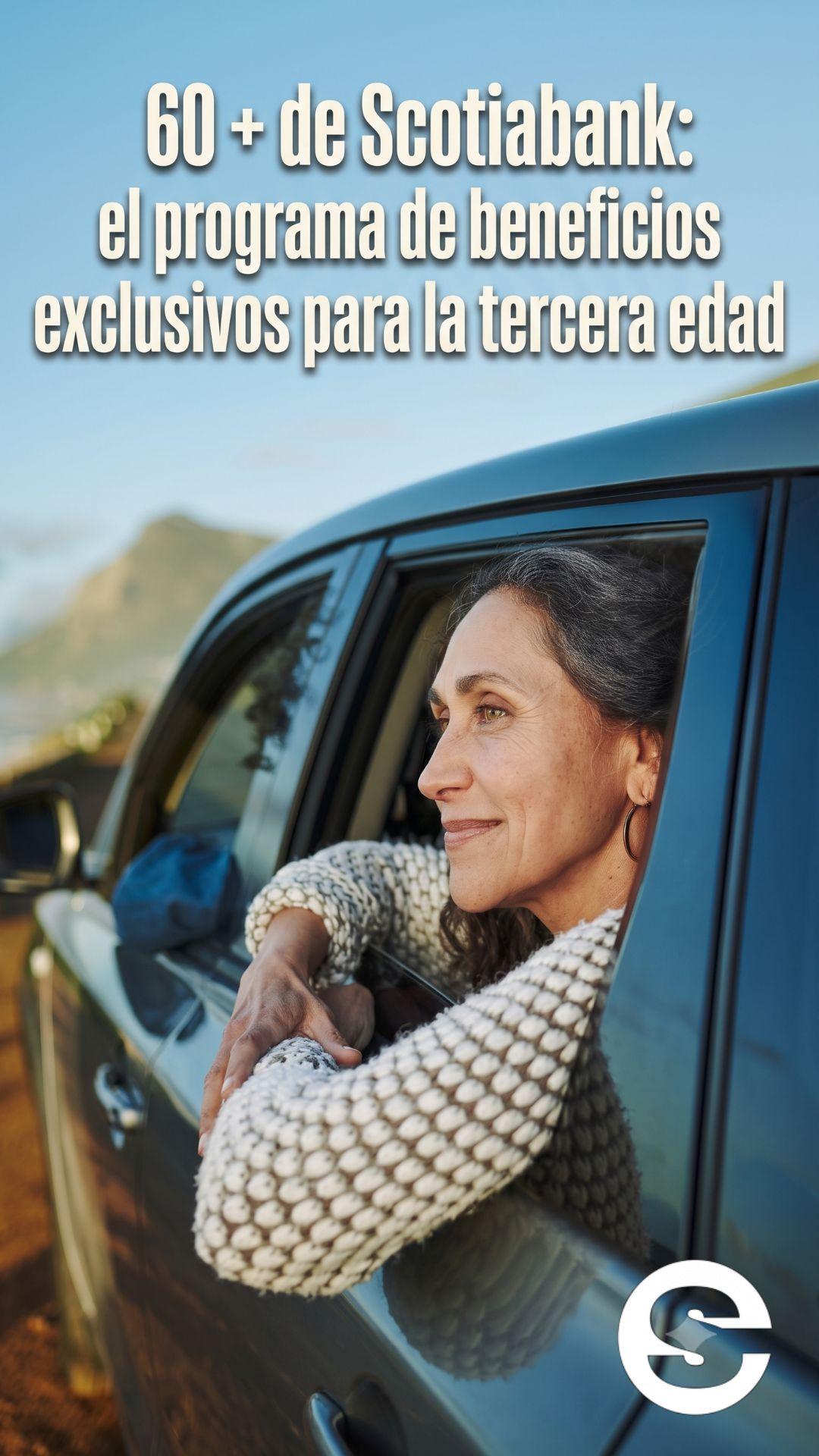 🇨🇱💸 60 + de Scotiabank: el programa de beneficios exclusivos para la tercera edad 💹.