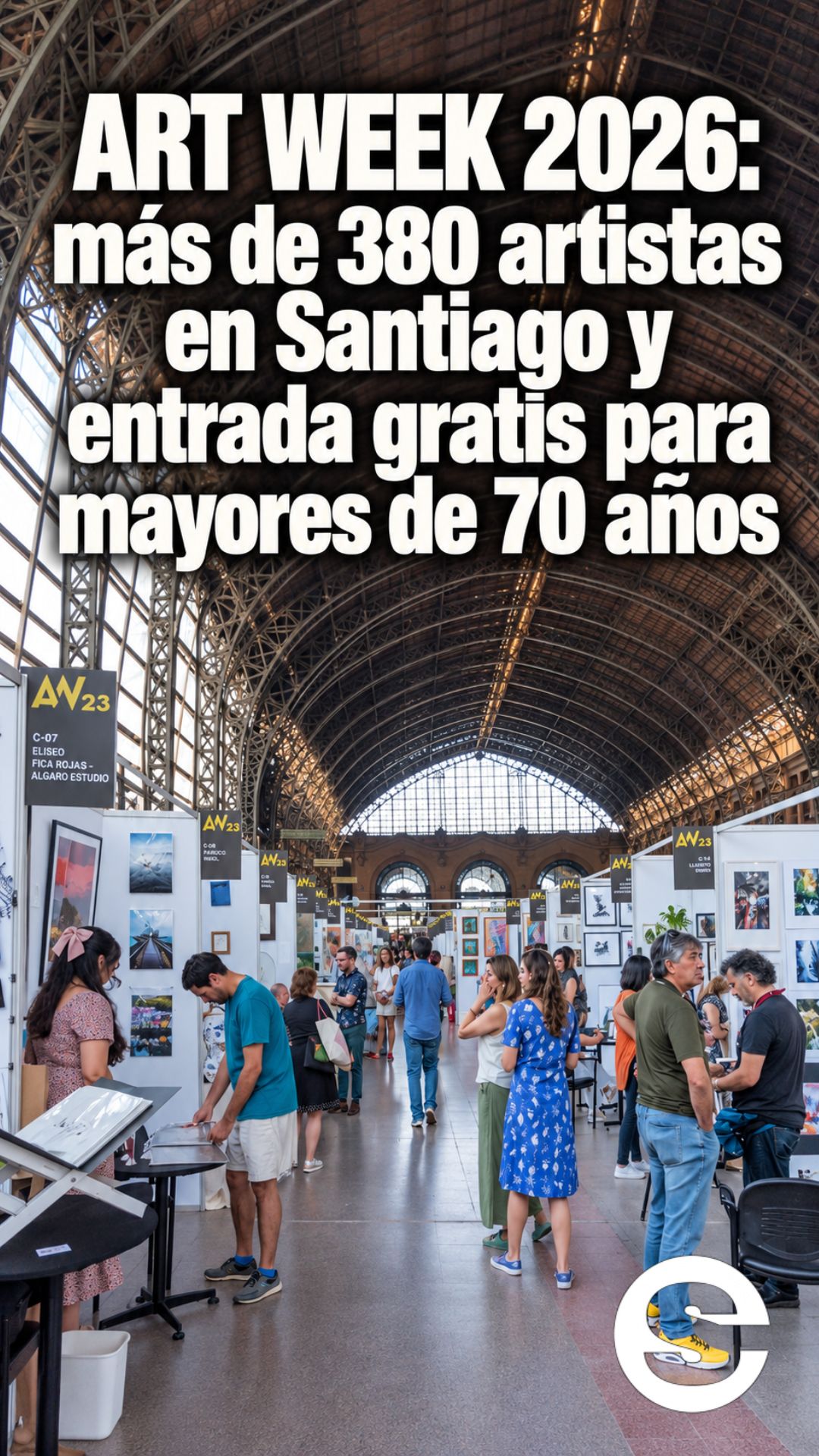 🇨🇱 🎭 ART WEEK 2026: más de 380 artistas en Santiago y entrada gratis para mayores de 70 años.