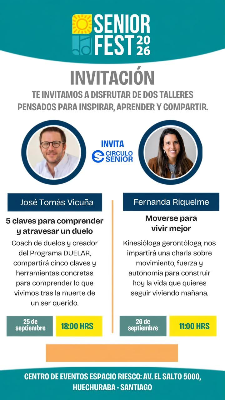 🇨🇱🎡 Charlas Círculo Senior en Senior Fest 🎕.