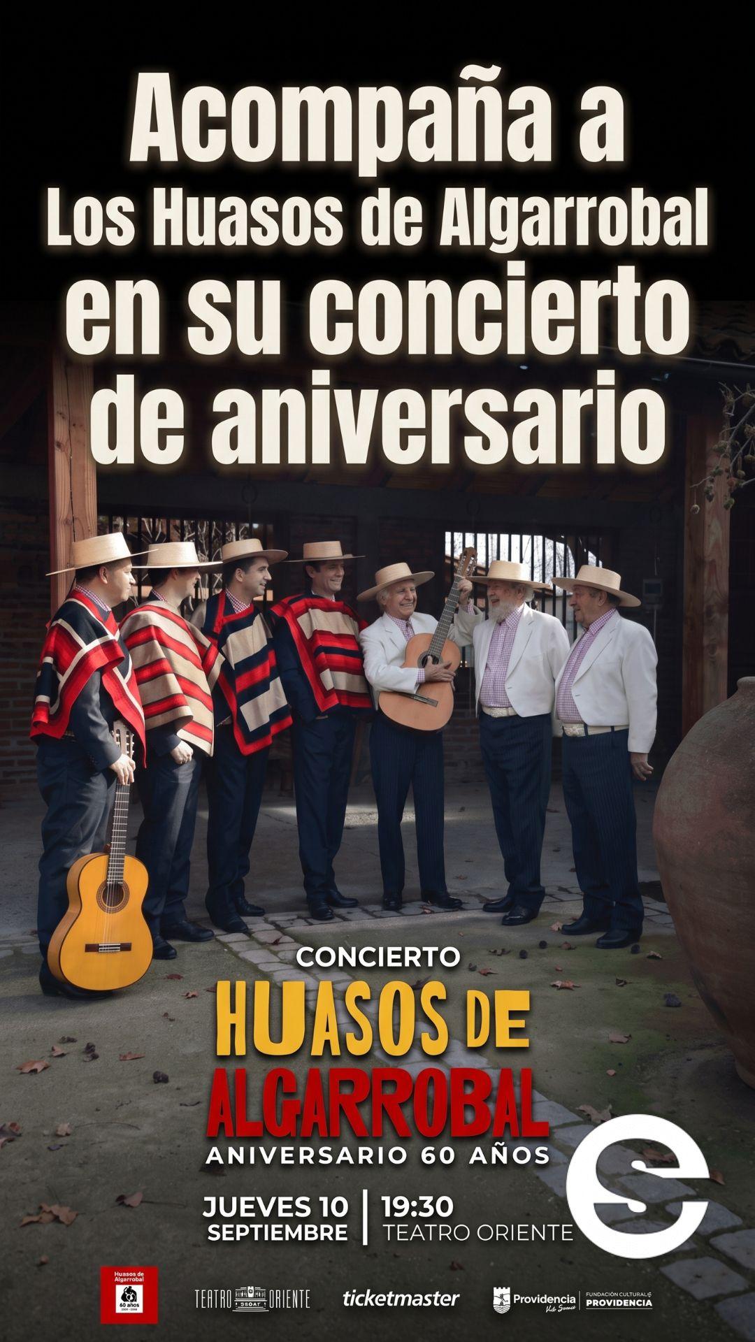 🇨🇱🎡 Los Huasos de Algarrobal celebran 60 años de trayectoria con un gran concierto en el Teatro Oriente 🎟.