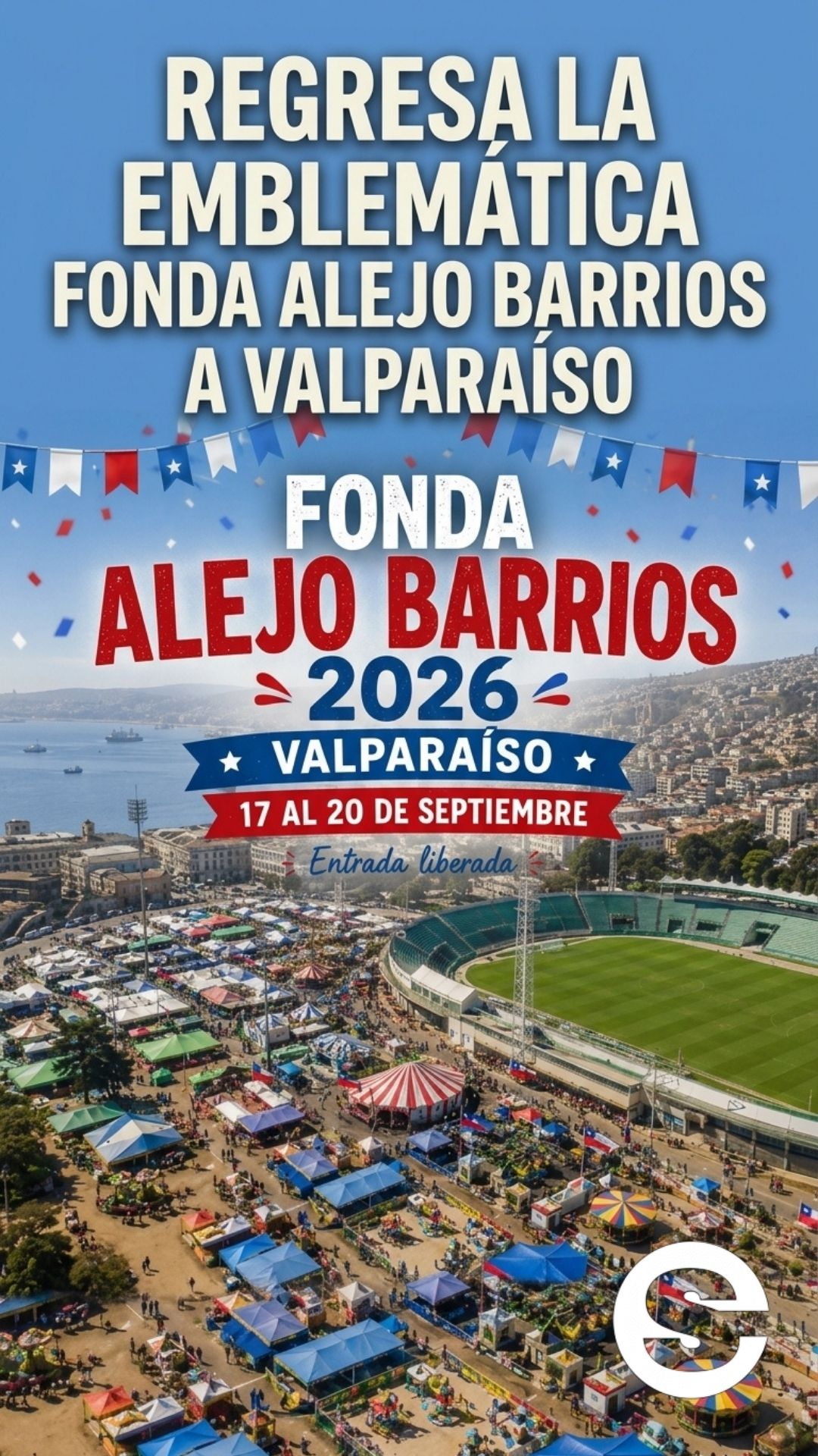 🇨🇱🎡 Fonda Alejo Barrios 2026 en Valparaíso: fechas, entrada y actividades 🎟.
