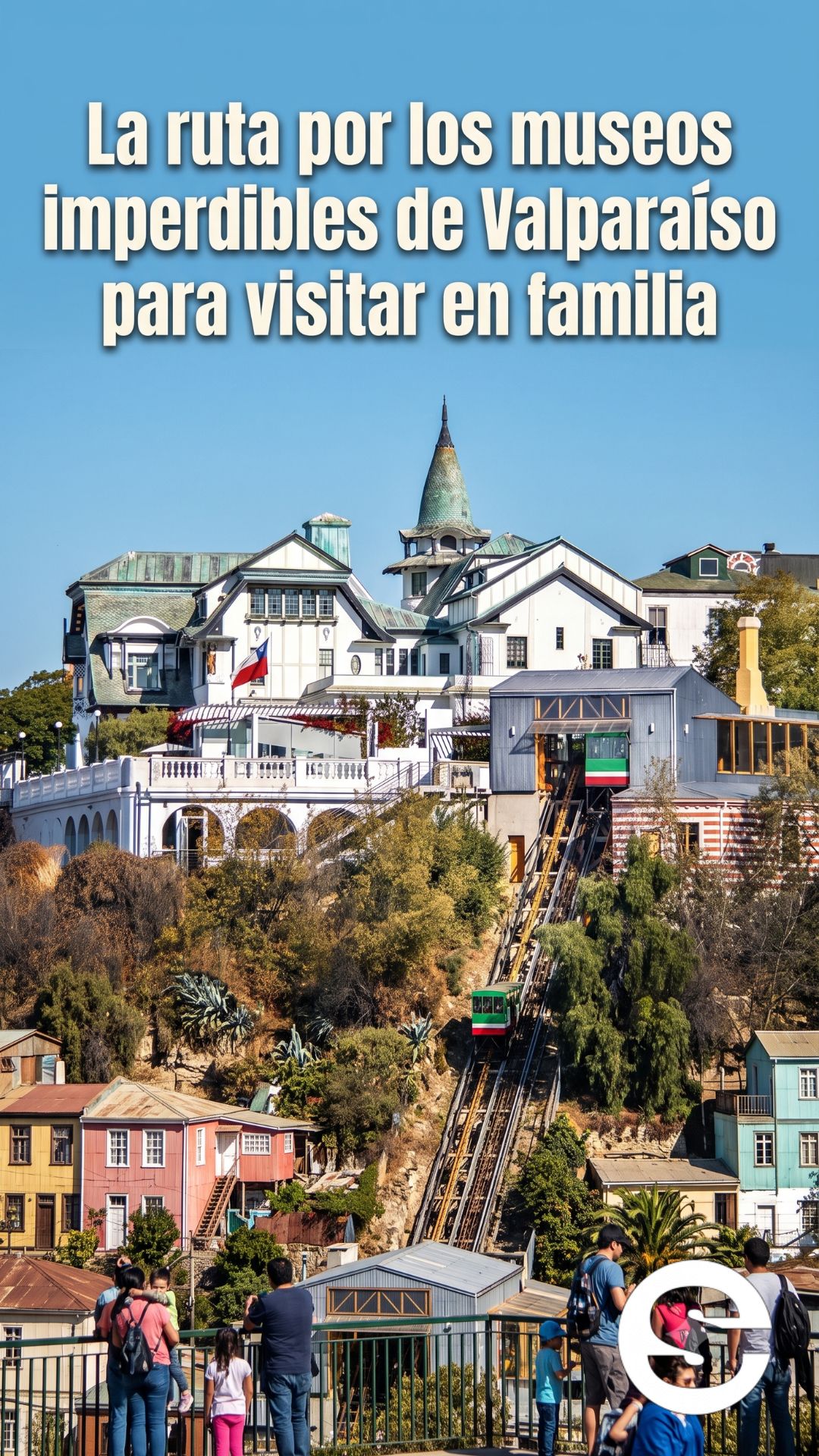 🇨🇱🎡 Ruta por los museos de valparaiso, los espacios culturales que no pueden faltar en tu visita 🎟.