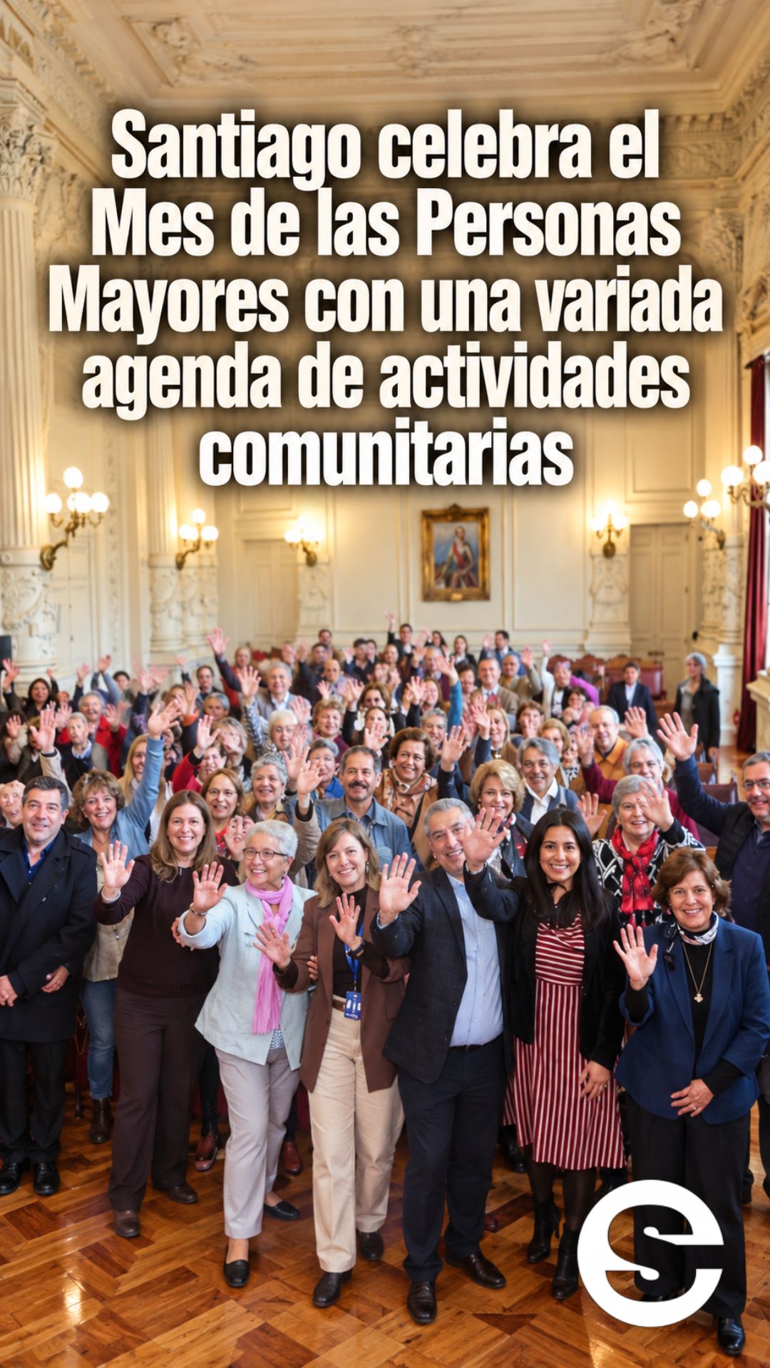 🇨🇱🎉 Mes Mayores Santiago 🤝.