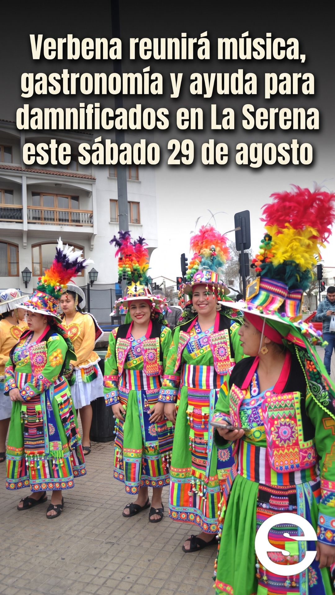 🇨🇱🎡 Verbena reunirá música, gastronomía y ayuda para damnificados en La Serena 🎟.