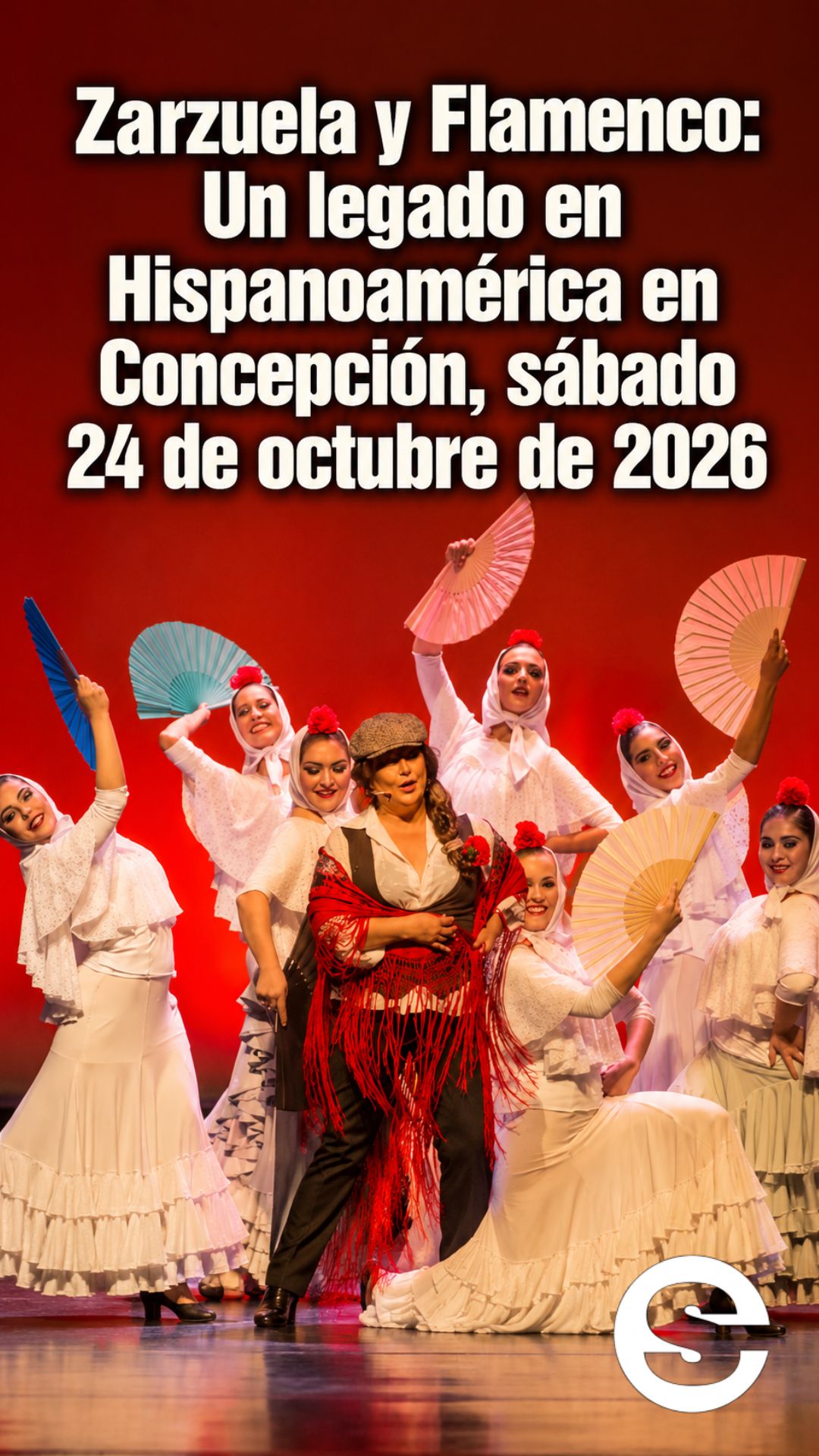 🇨🇱 🎡 🎟 Concepción recibe una noche de zarzuela y flamenco con precio preferencial para personas mayores.