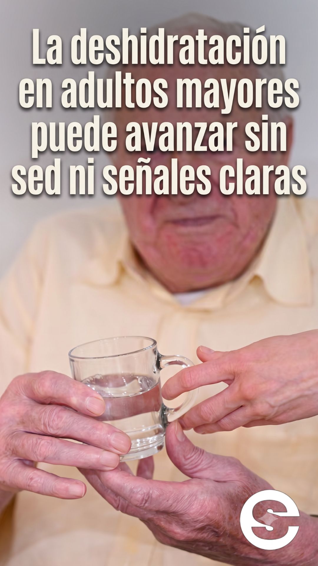 🌐🏠 La deshidratacion en adultos mayores puede avanzar sin sed ni señales claras 🔒.