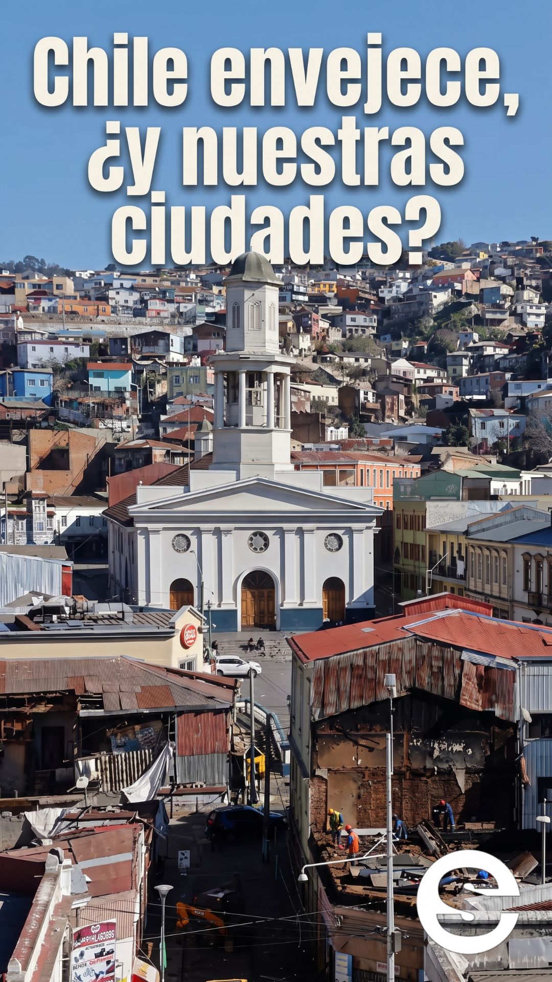 🇨🇱🏠 Chile envejece, ¿y nuestras ciudades? 🤲.