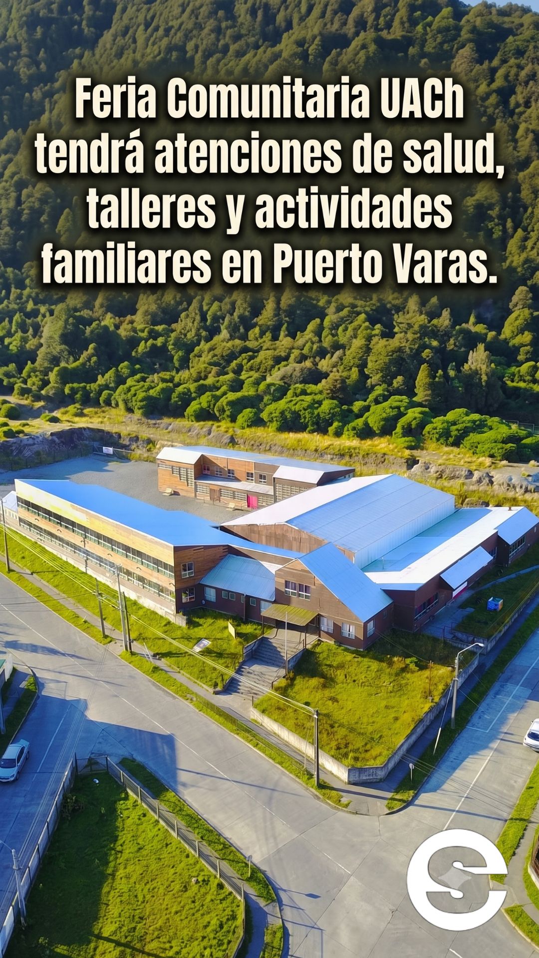 🇨🇱🕊 Feria Comunitaria UACh tendrá atenciones de salud, talleres y actividades familiares en Puerto Varas 🗣.