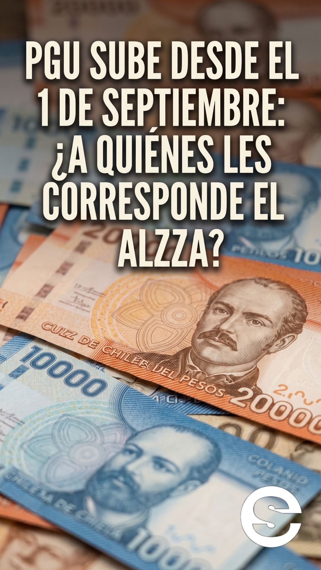 🇨🇱💸 PGU sube desde el 1 de septiembre: ¿A quiénes les corresponde el alza? 🏅.