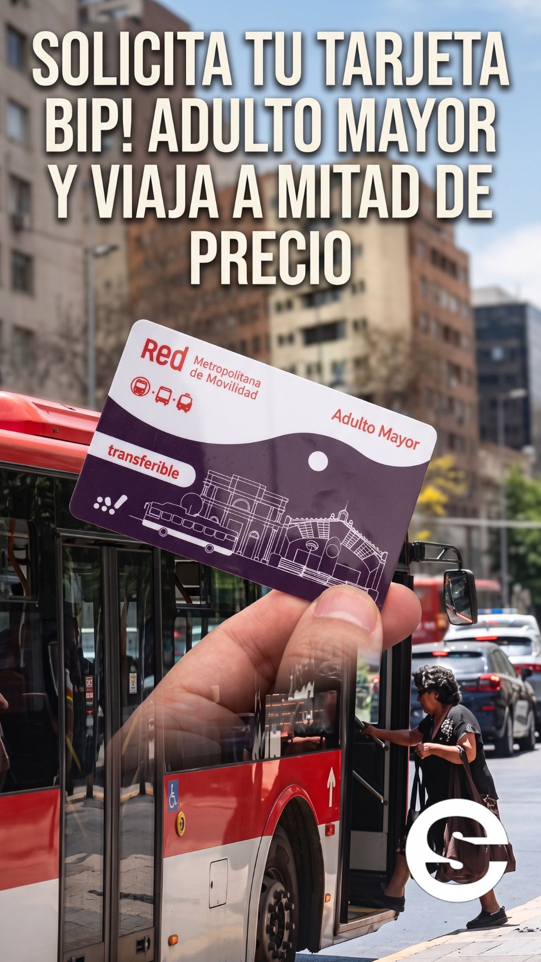 🇨🇱💸 Rebaja tarifaria en transporte público: Conoce cómo acceder a tu Tarjeta Bip! Adulto Mayor 🏅.