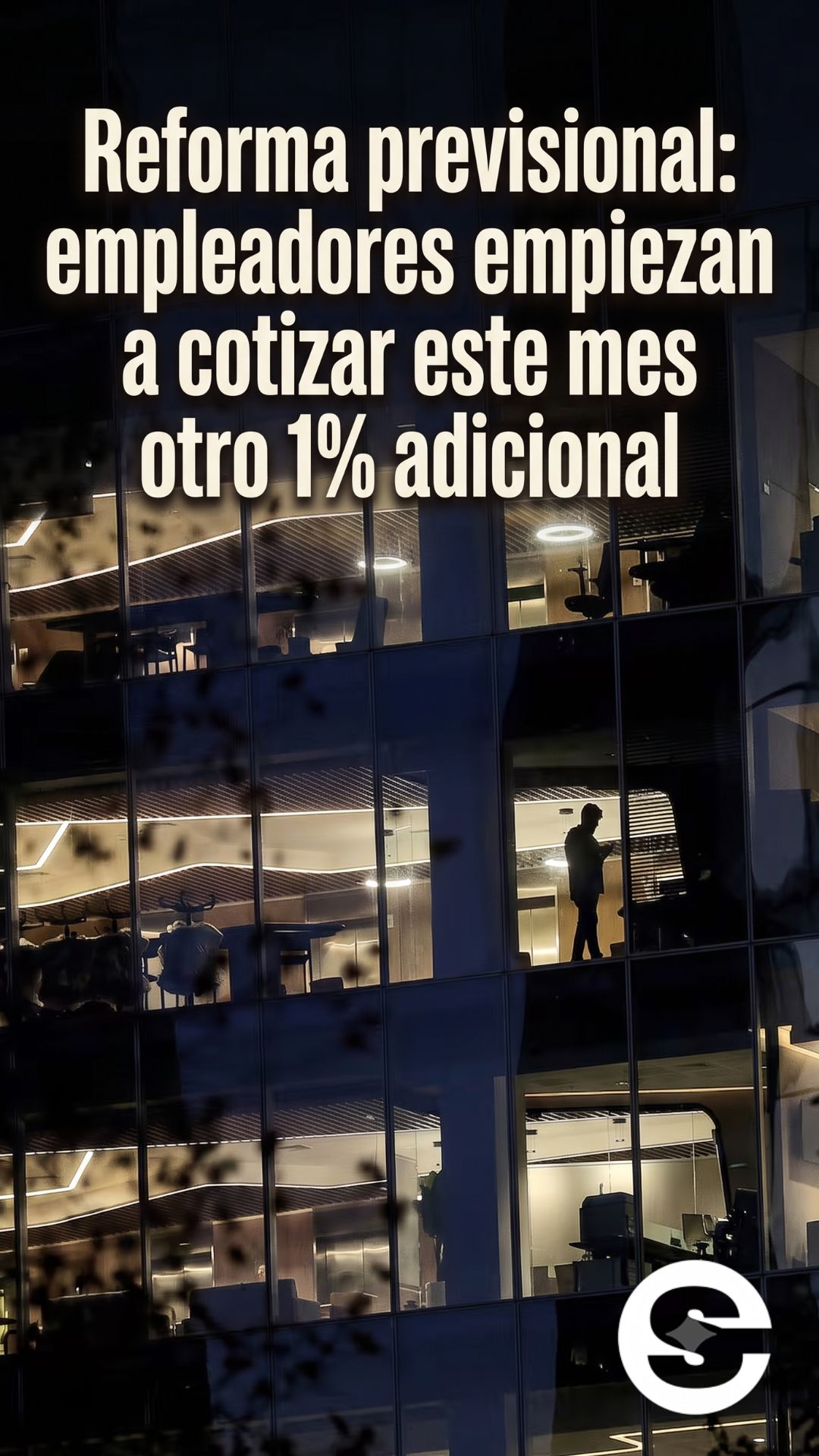 🇨🇱💸 Reforma previsional empleadores empiezan a cotizar este mes otro 1% adicional y parte el prestamo reembolsable al estado 🏅.