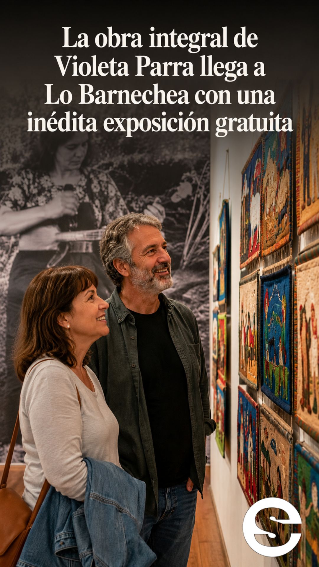 🇨🇱🎡 Patrimonio nacional en Santiago: La obra integral de Violeta Parra llega a Lo Barnechea con una inédita exposición gratuita 🎟.
