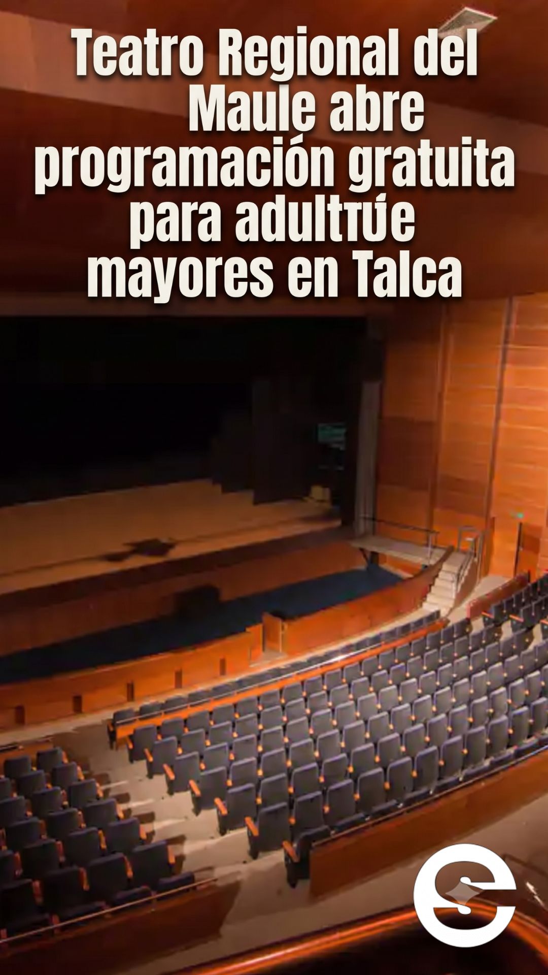 🇨🇱🎡 Teatro Regional del Maule abre programacion gratuita para adultos mayores en Talca 🎟.