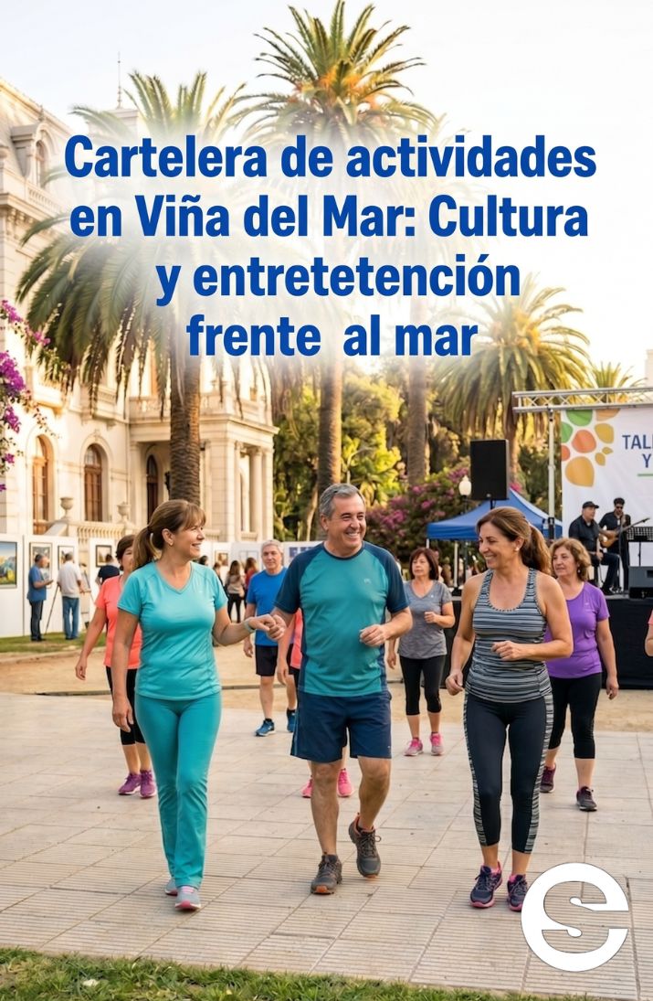🇨🇱🎡 Cartelera de actividades en Viña del Mar: Cultura y entretención frente al mar 🎟.