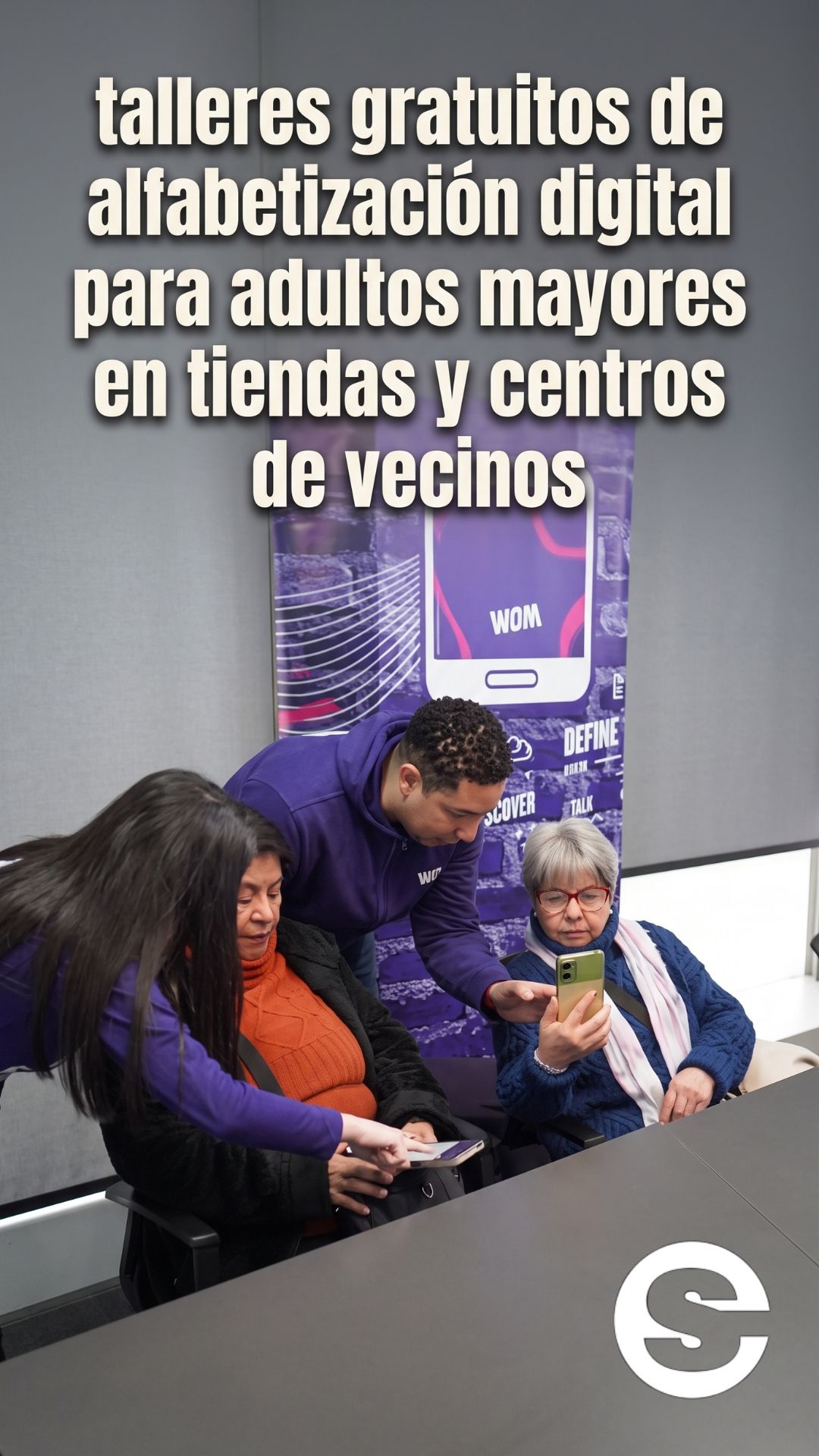 🇨🇱📈 WOM dicta talleres gratuitos de alfabetización digital para adultos mayores en tiendas y centros de vecinos 💻.